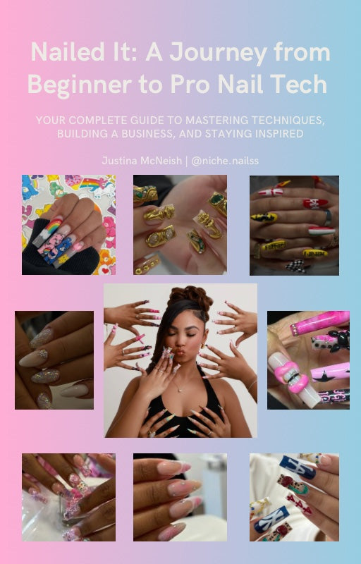 Nailed It: A Journey from Beginner to Pro Nail Tech